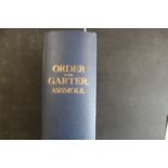 "Order of the Garter", by Ashmole, facsimile edition published by Frederick Muller Ltd,