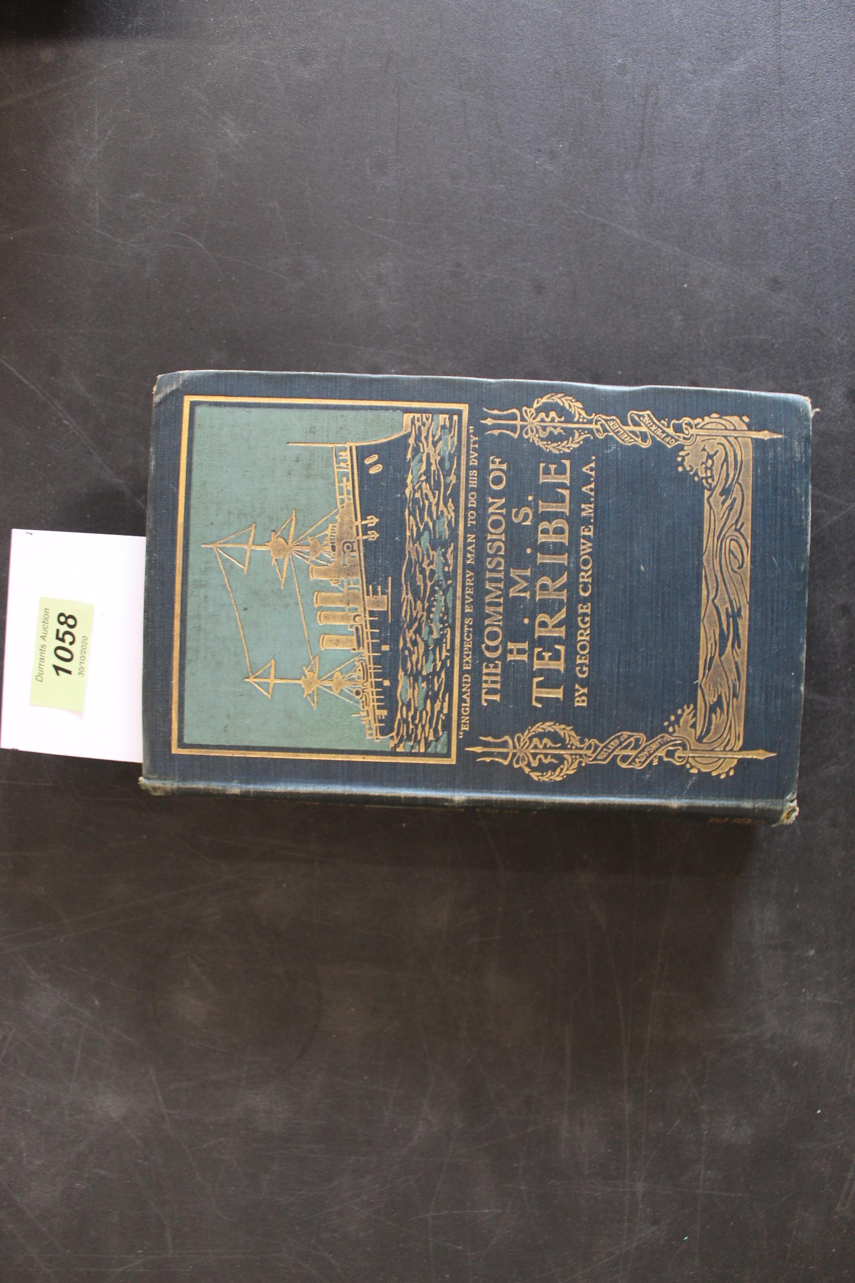 "The Commission of HMS Terrible 1898-1902", by George Crowe, first edition,