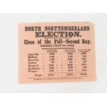A Mid 19thC political election polling poster, for North Northumberland, Close of the Poll -