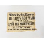 A Mid 19thC political poster, appealing to 'Teetotallers of All Saints West Ward' to vote for 'Spoor