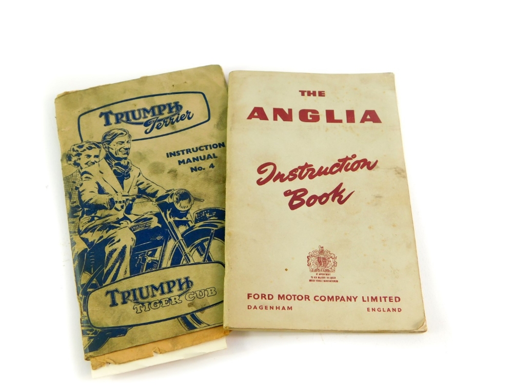 The Anglia Instruction Book, published by Ford Motor Co Ltd, c1953, together with the Triumph