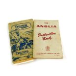 The Anglia Instruction Book, published by Ford Motor Co Ltd, c1953, together with the Triumph