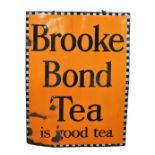 An early 20thC enamel sign, Brooke Bond Tea Is Good Tea, in orange and black colourway, 103cm x 83cm
