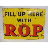 A Fill Up Here with ROP rectangular enamel sign by Wildman and Meguyer, 48 x 36".