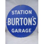 A Burton's Station Garage circular enamel sign, in good condition, 36" diameter.