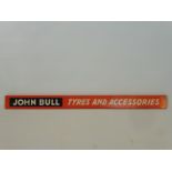 A John Bull Tyres and Accessories shelf strip in excellent condition.