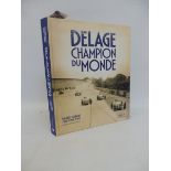 Delage Champion Du Monde by Daniel Cabart and Christophe Pund.