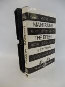 Maintaining The Breed - The Saga of MG Racing Cars by John Thornley, in excellent condition, no.