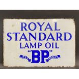 A BP Royal Standard Lamp Oil rectangular double sided enamel sign, lacking hanging flange, 18 x 12".