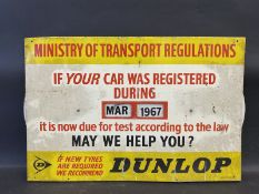 A Dunlop Ministry of Transport Regulations MOT due date chart sign, dated February 1967, 30 x 20".