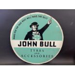 A John Bull Tyres and Accessories circular hardboard advertising sign, 23 1/2" diameter.