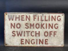 A 'When Filling No Smoking Switch off Engine' rectangular aluminium garage forecourt sign, 23 x