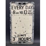 An unusual cast aluminium parking sign 'Every Day.... Limit 3 hours', 12 x 21".