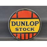 A Dunlop Stock circular enamel sign in excellent condition, 24" diameter.