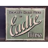 A 'Bicycles built here of Eadie Fittings' rectangular showcard, 15 x 12 1/4".