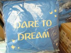 5x Dare to Dream cushions, new and packaged.