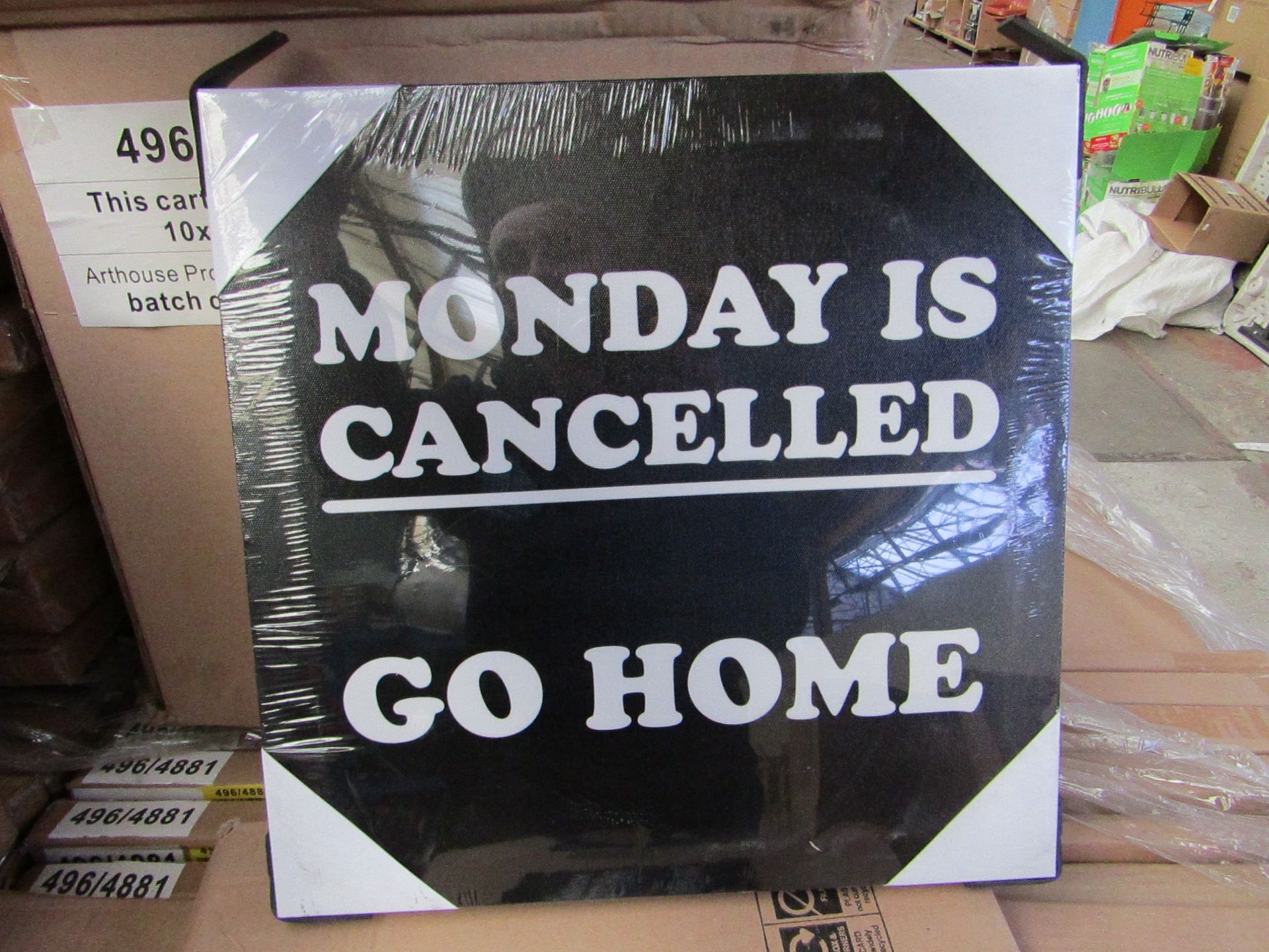 10x Home canvas decorations, "Monday Is Cancelled Go Home"