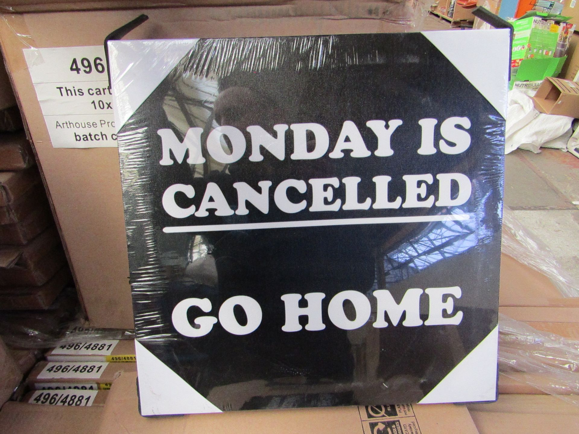 10x Home canvas decorations, "Monday Is Cancelled Go Home"