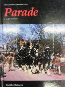 Chivers, Keith: The London Harness Horse Parade, A Brief History; 1996 (Two copies). Illustrated