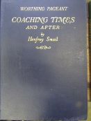 Smail, Henfrey: The Worthing Pageant, Coaching Times and After, "Including some coaching