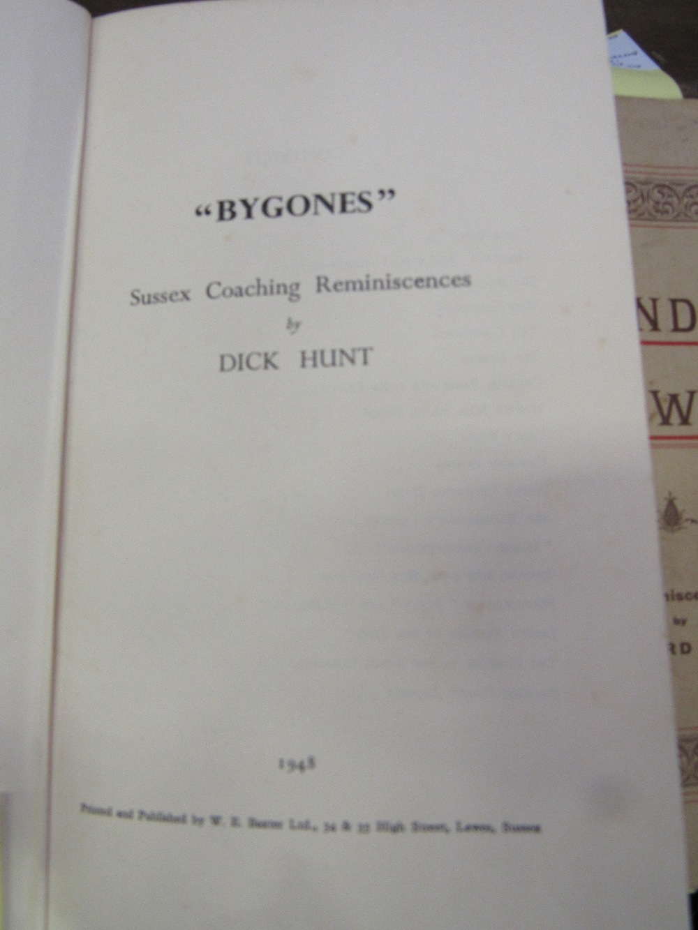 Hunt, Dick: Bygones, Sussex Coaching Reminiscences; 1948. A very interesting and valuable