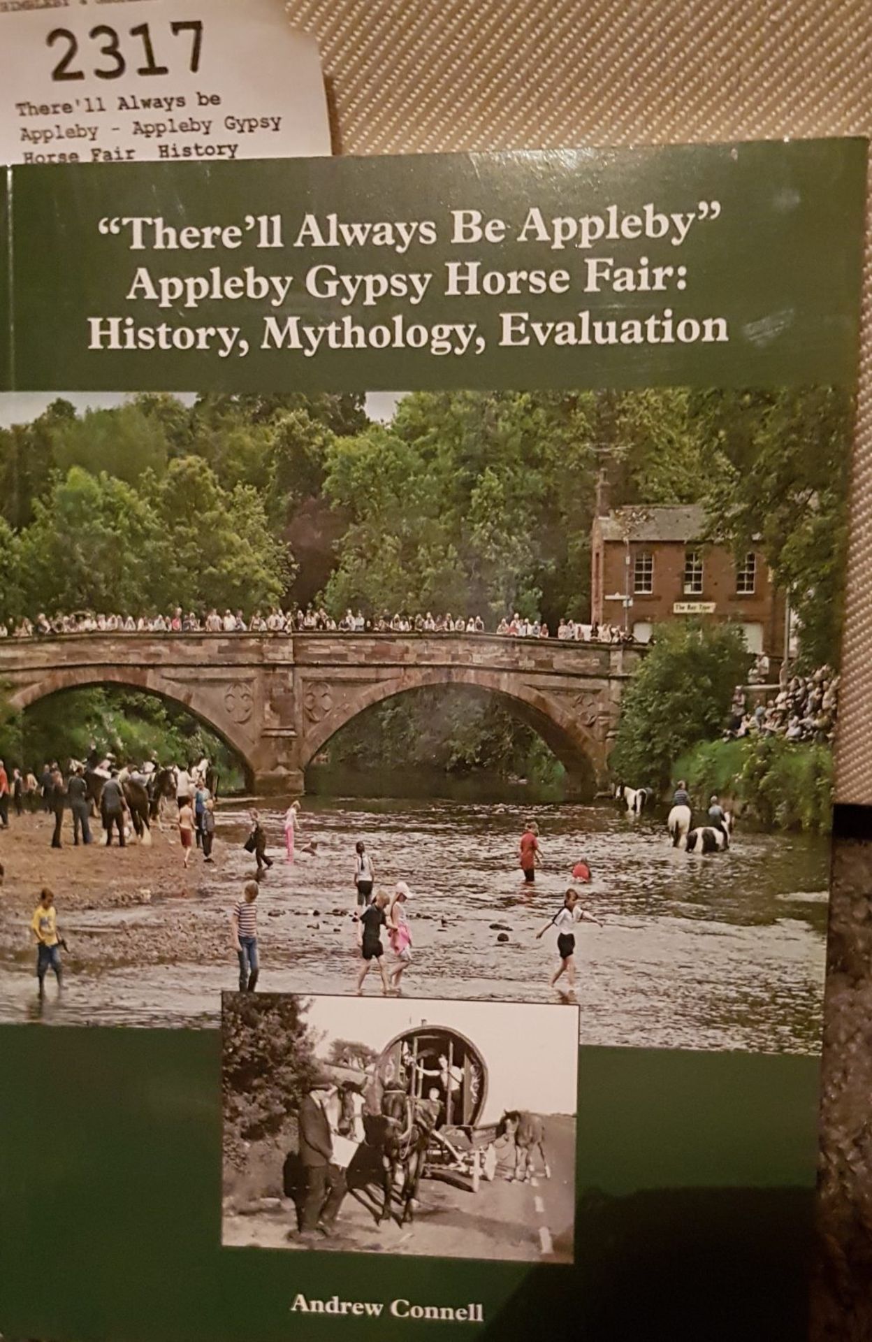 There'll Always be Appleby - Appleby Gypsy Horse Fair, History, Mythology, Evaluation by Andrew