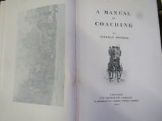 A Manual of Coaching by Fairman Rogers, 1900. The original limited edition of this comprehensive