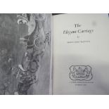 Watney, Marylian: The Elegant Carriage; Revised edition 1979. Well illustrated