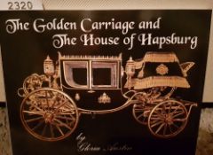 The Golden Carriage and the House of Hapsburg by Gloria Austin