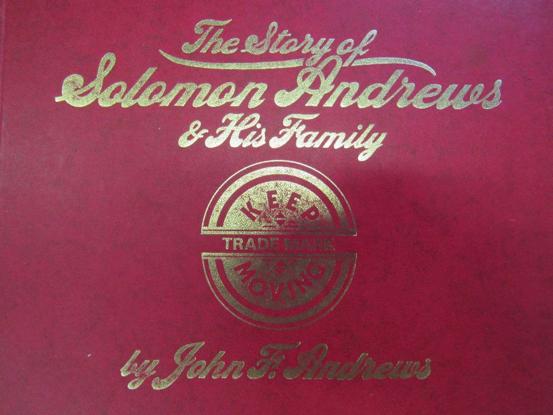 Andrews, John F: The Story of Solomon Andrews & His Family; 1976; signed by the author. This