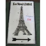 Heavy cast metal directional road sign to ""Eiffel Tower"" in black and white. Estimate £40-60.