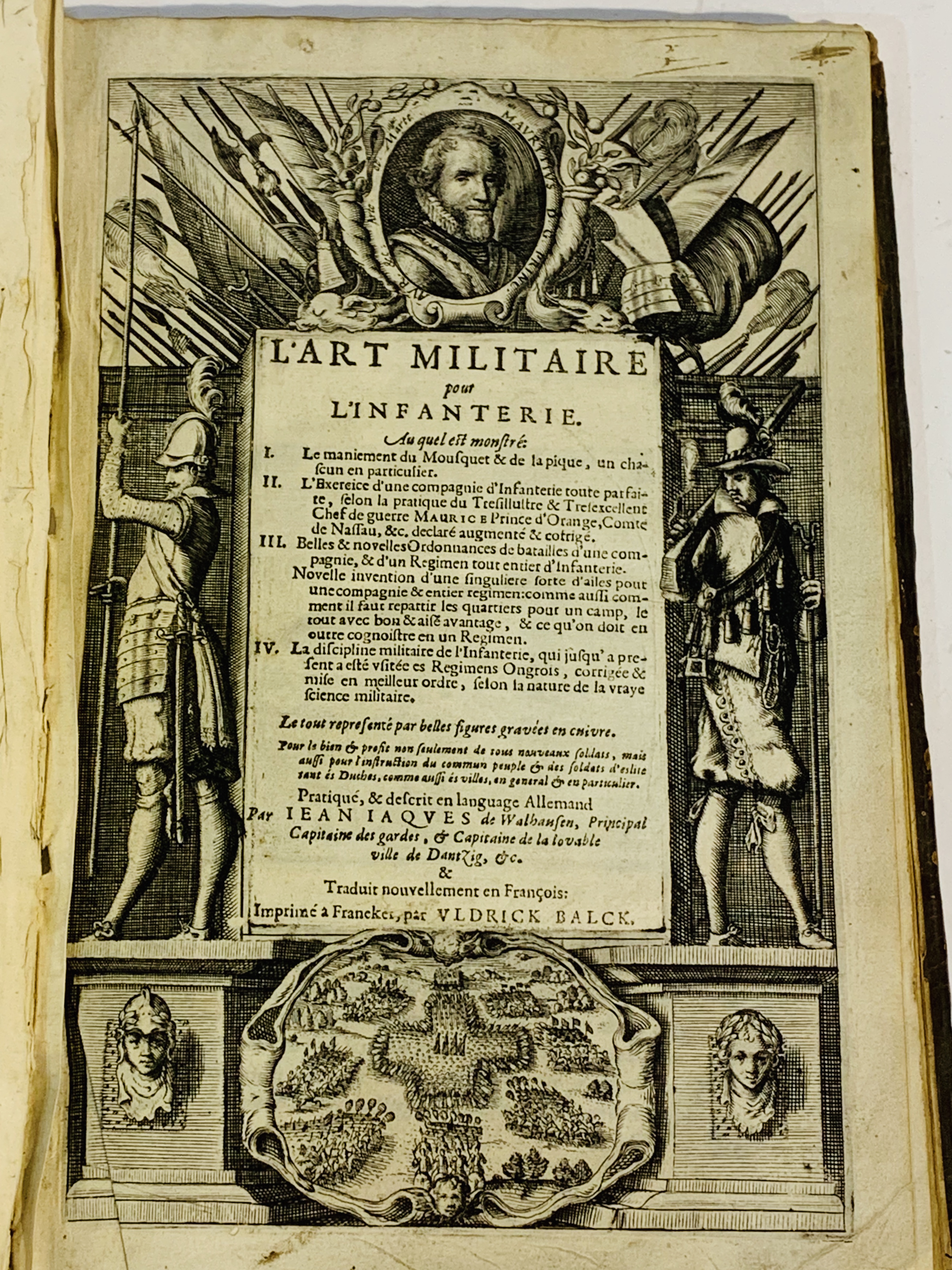 "L'Art Militaire pour L'Infanterie" by Jean Jacques de Walhausen, circa 1615. - Image 3 of 8