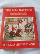 The Mad Hatter's Great Sporting Eccentrics of the Nineteenth Century by Douglas Sutherland