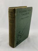 Fishing for Salmon, Practical Modern Methods by Cyril Darby Marson, published 1929.