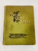 British Golf Links. A Short Account of the Leading Golf Links of the United Kingdom, by H Hutchinson