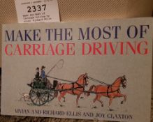 Make the Most of Carriage Driving by Vivian, Richard Ellis and Joy Claxton