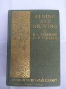 Riding & Driving by Edward L Anderson and P. Collier respectively, 1905 New York.