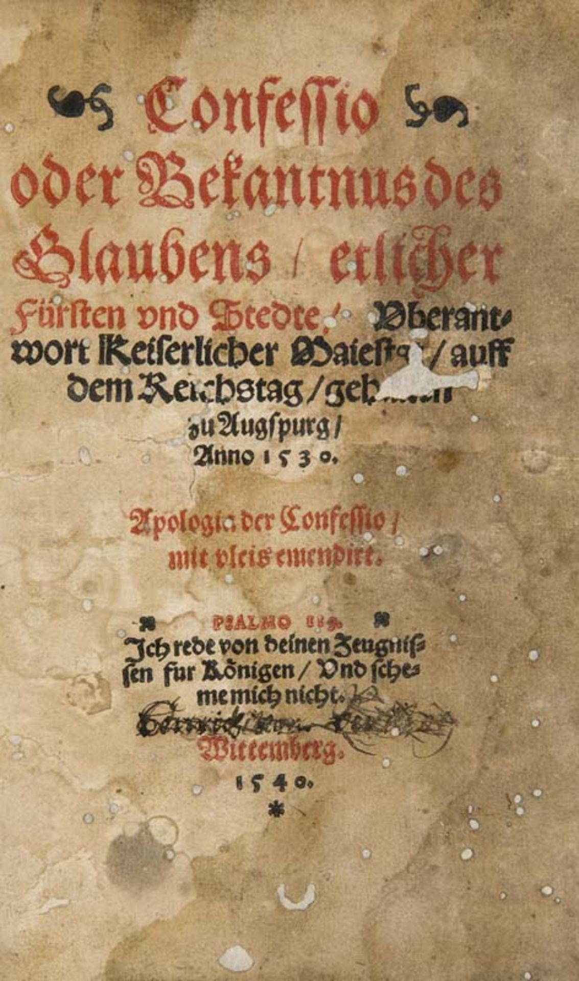 Augsburger Konfession - - Confessio oder Bekantnus des Glaubens etlicher Fürsten und Stedte,