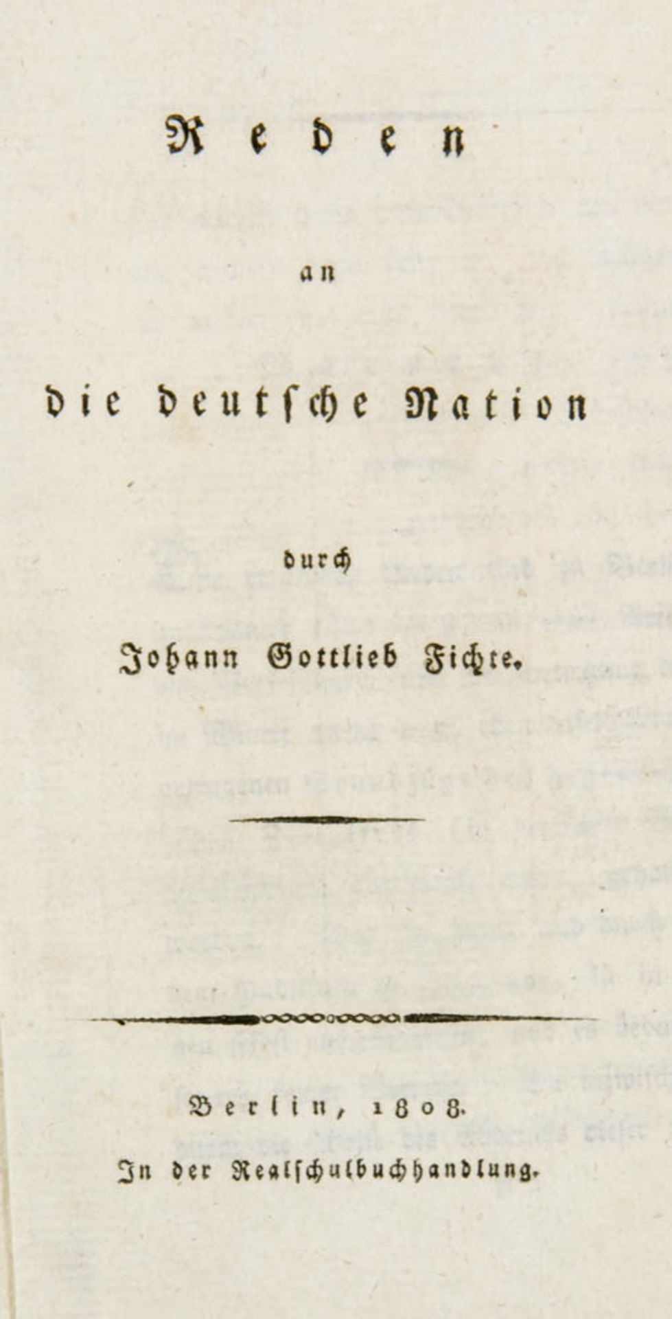 Fichte, Johann Gottlieb. Reden an die deutsche Nation. Berlin, Realschulbuchhandlung, 1808. 490