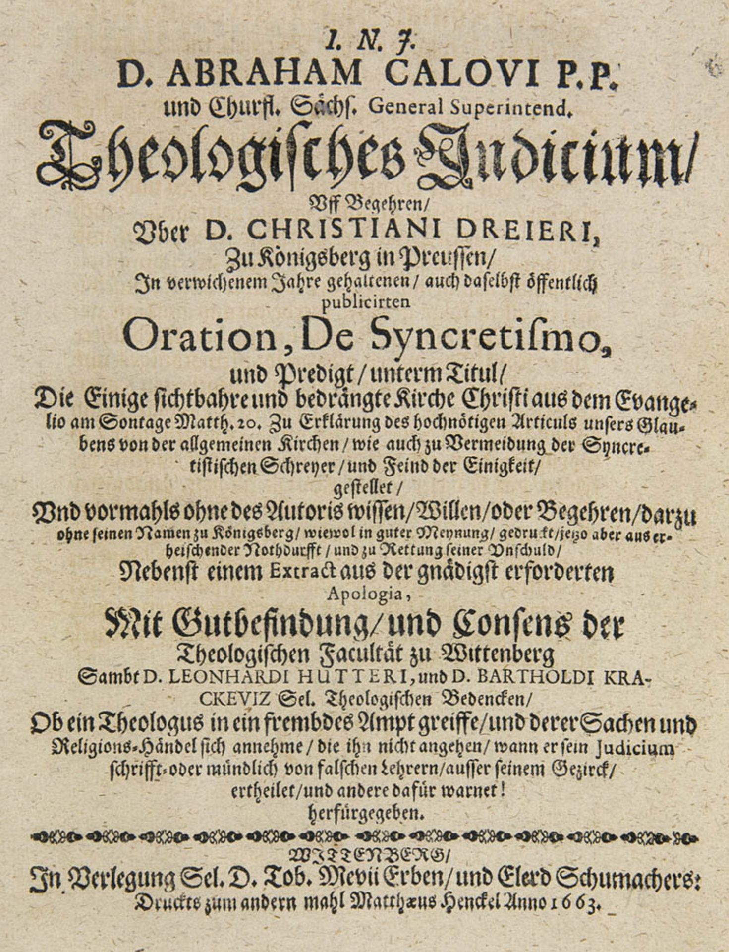 Calov, Abraham. Theologisches Indicium: Uff Begehren, über D. Christiani Dreieri, zu Königsberg in