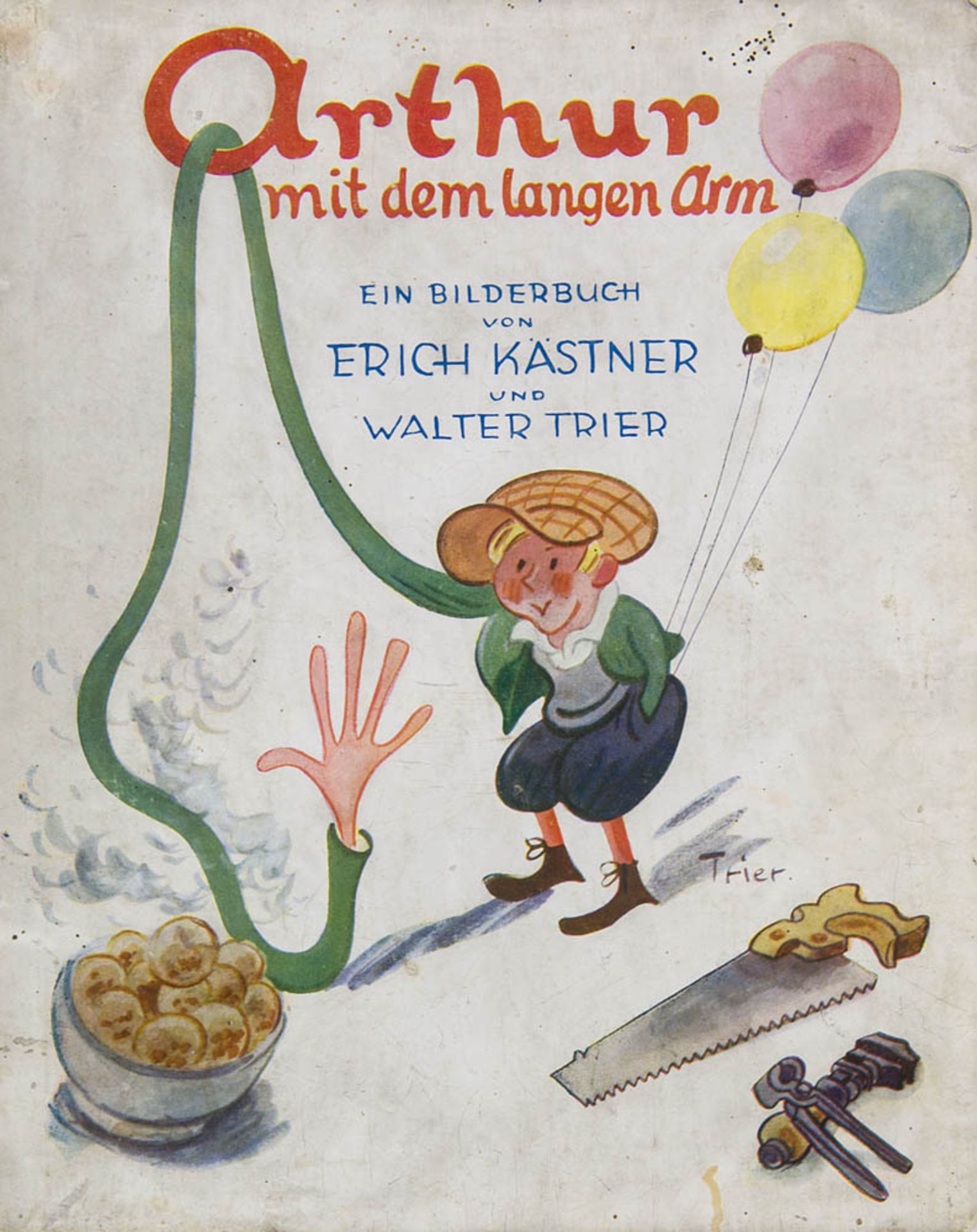 Kästner, Erich. Arthur mit dem langen Arm. Ein Bilderbuch. Mit farbigen Illustrationen von Walter
