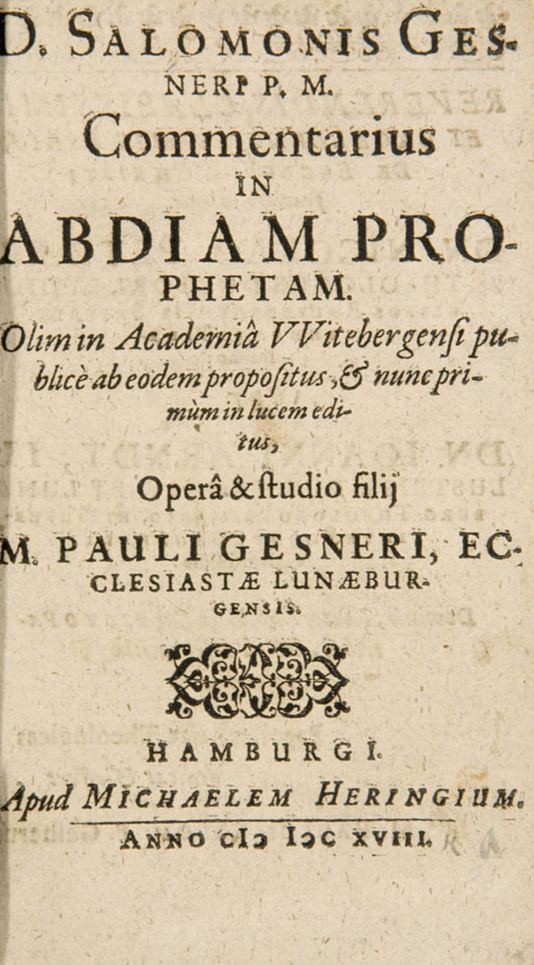 Gesner, Salomon. Salomonis Gesneri P.M. Commentarius In Abdiam Prophetam Olim in Academia