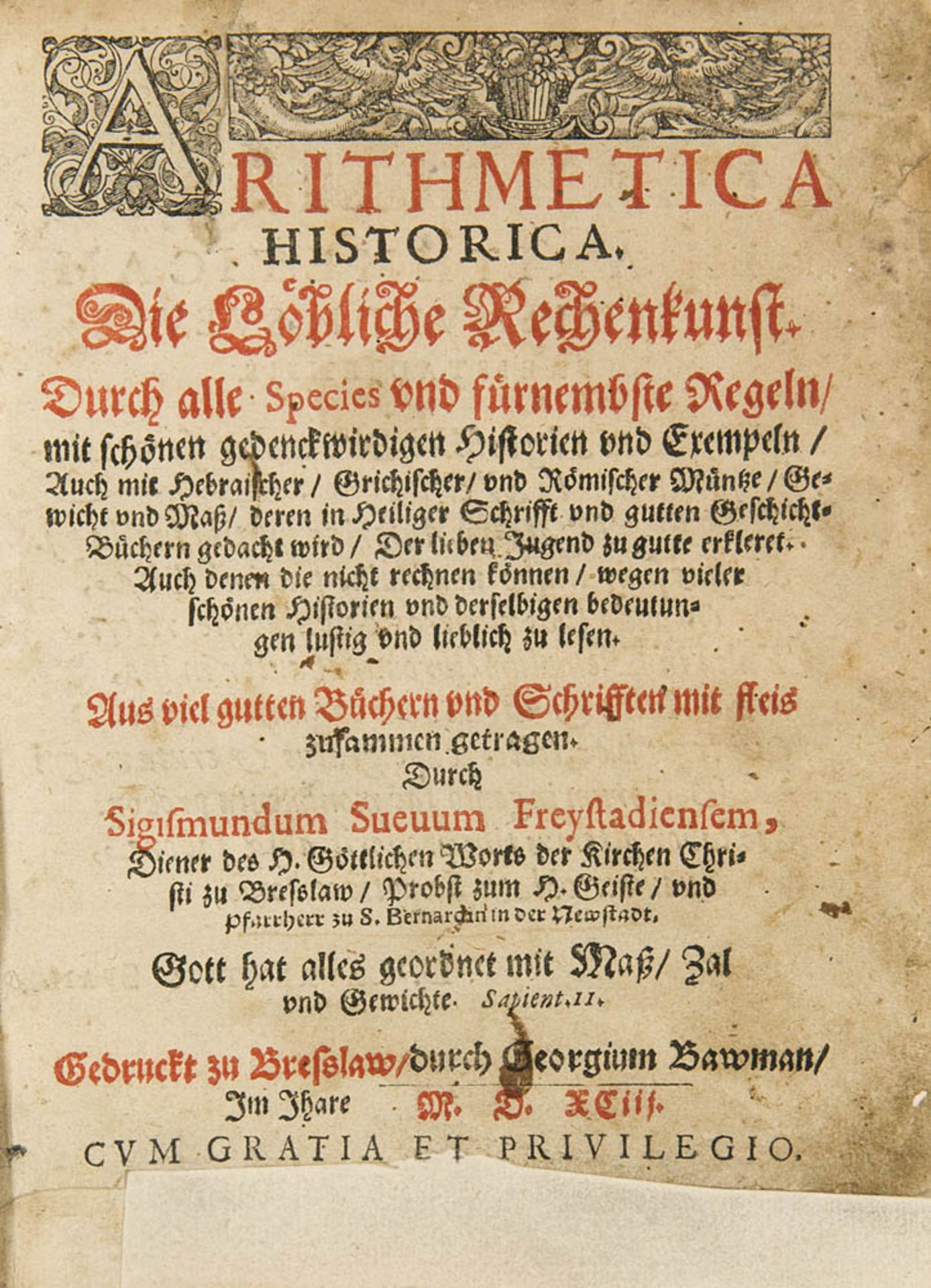 Mathematik - - Suevus (Schwabe), Sigismund. Arithmetica Historica. Die Löbliche Rechenkunst. Durch