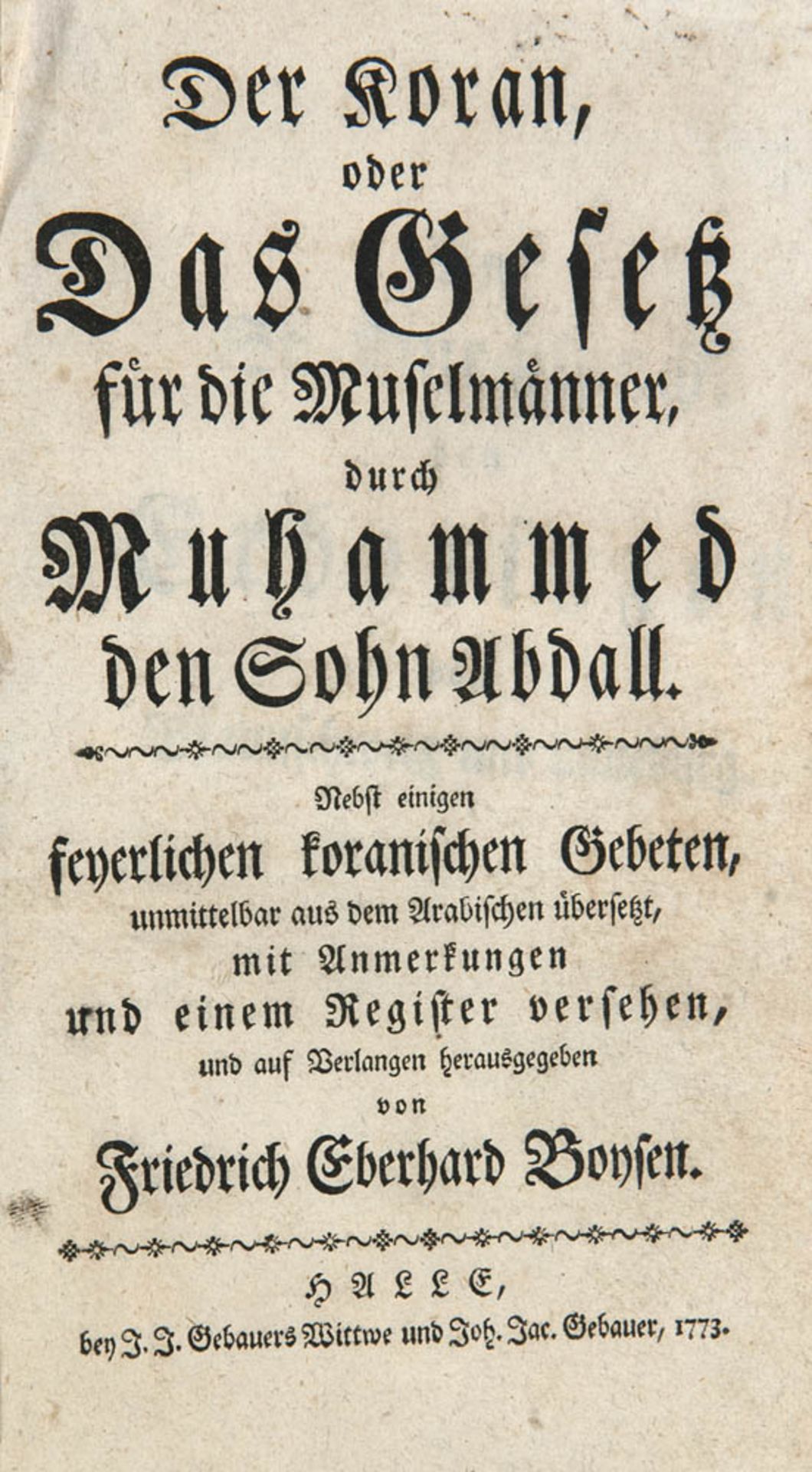 Boysen, Friedrich Eberhard. Der Koran, oder Das Gesetz für die Moslemer durch Muhammed den Sohn