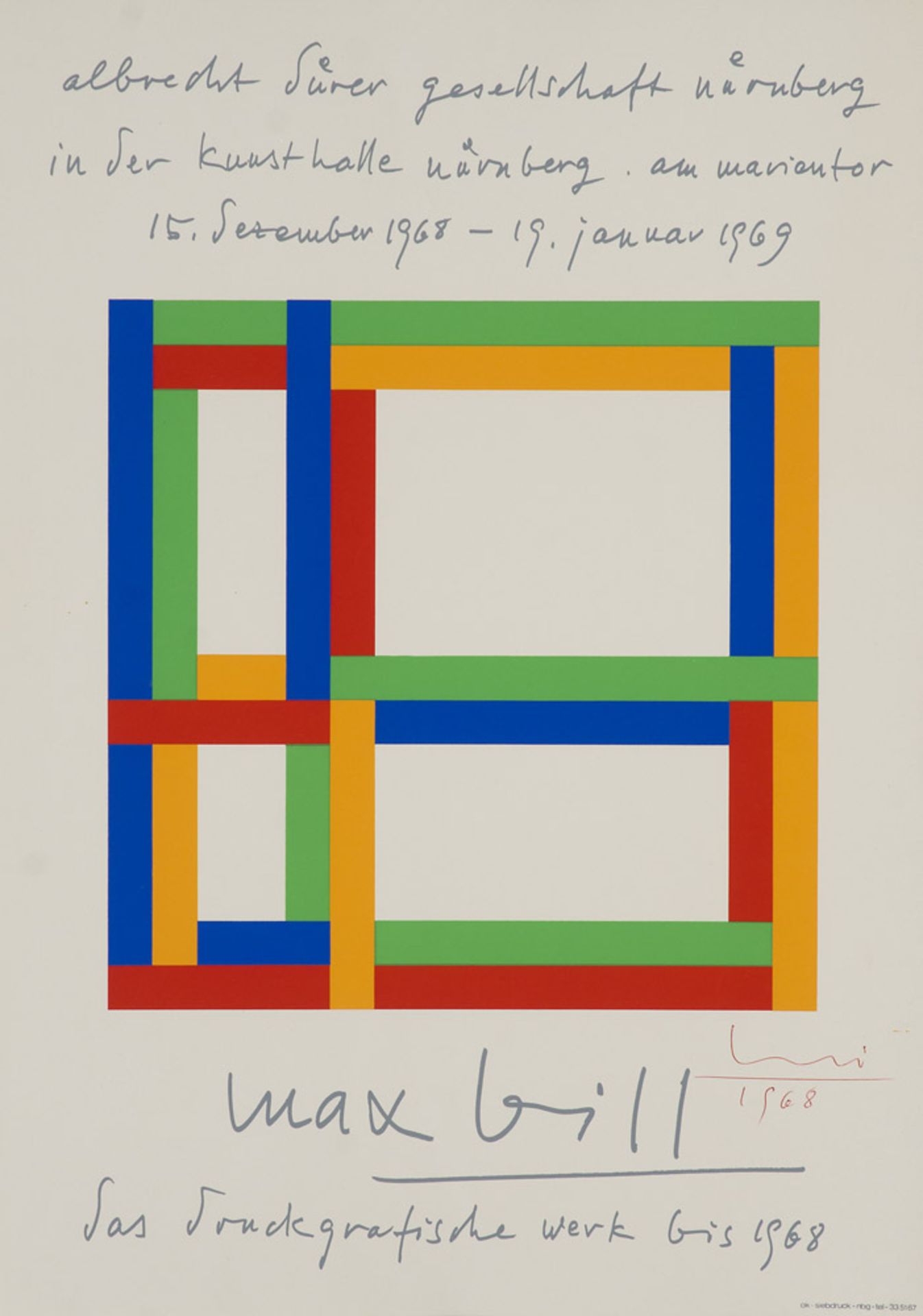 Bill, Max (1908 Winterthur - 1994 Berlin)Das druckgraphische Werk bis 1968. Plakat. 1968.
