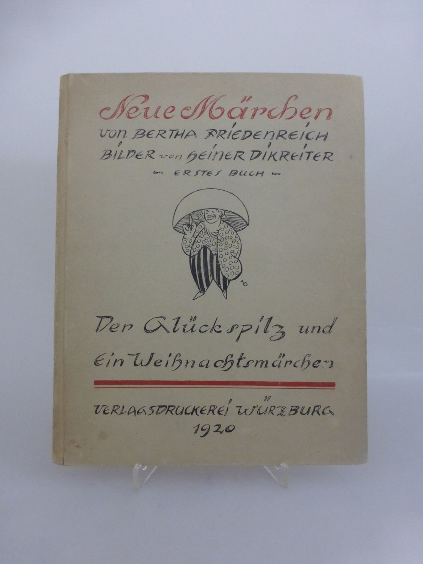 Neue Märchen von Bertha Friedenreich, Bilder von Heiner Dikreiter, Verlagsdruckerei