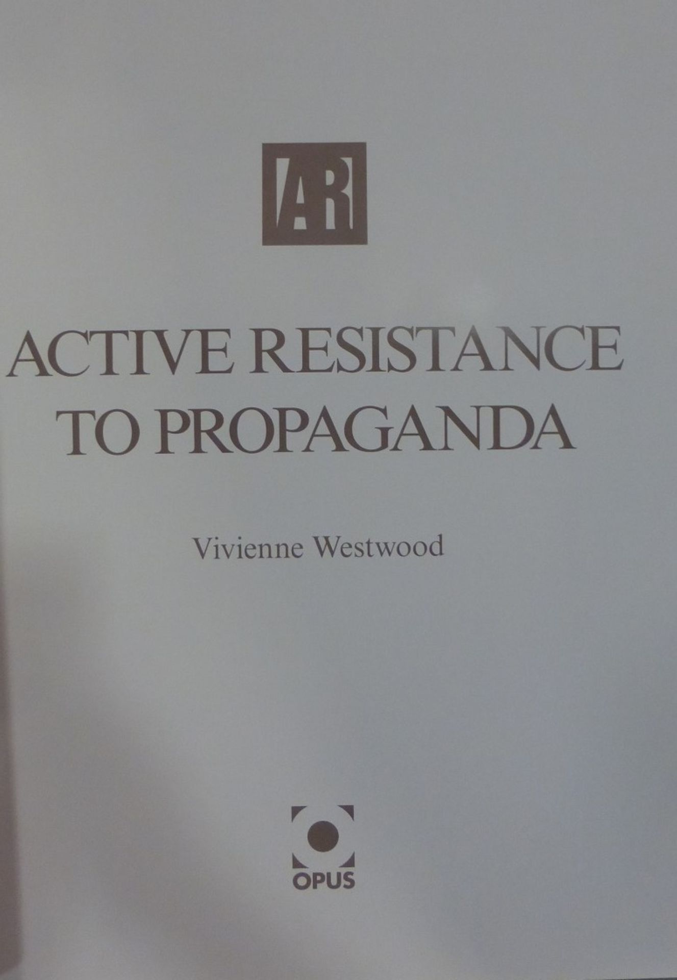 Westwood, Vivian (*1941), Active Resistance to Propaganda, London - England 2008, Opus - Bild 4 aus 4