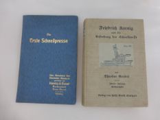 2 Bücher Koenig & Bauer - Friedrich Koenig und die Erfindung der Schnellpresse, Theodor