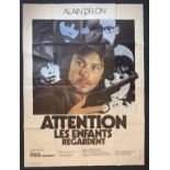 A vintage film poster, Alain Delon presente Attention, Les Enfants Regardent, 1978, W120cm