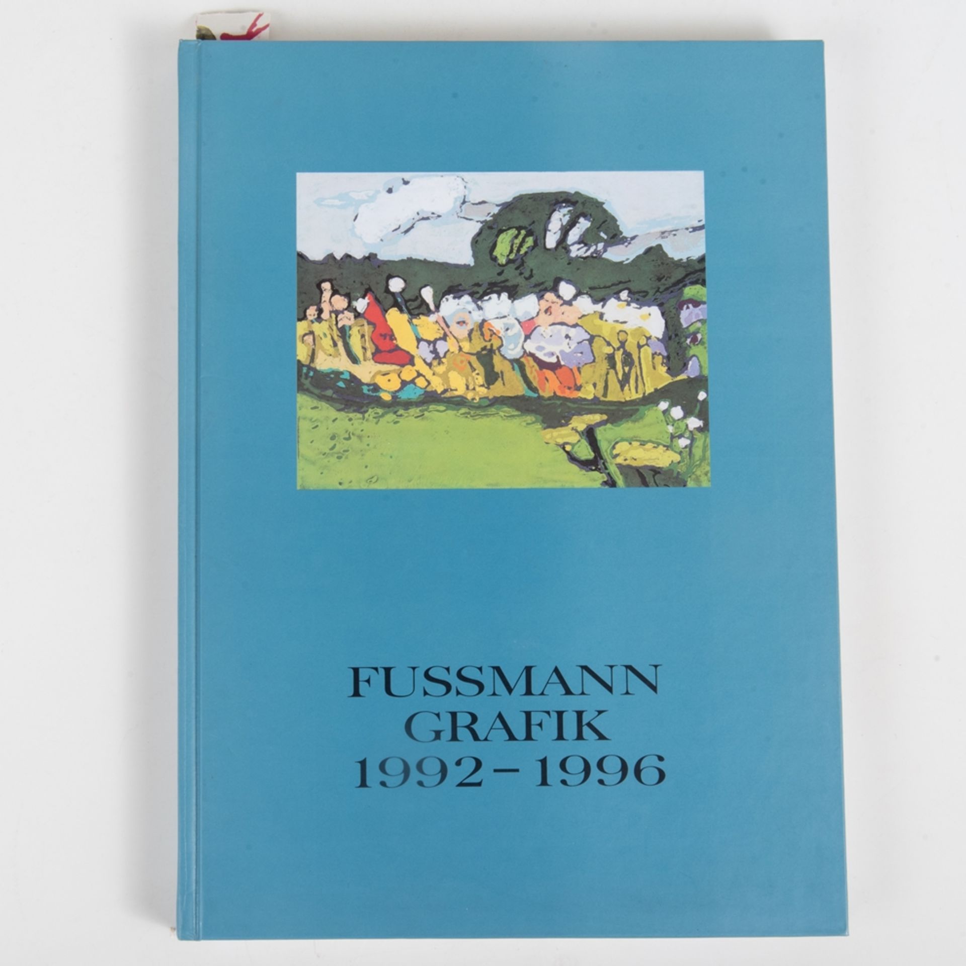 Fussmann, Klaus1938 Velbert - tätig ebenda. Werkverzeichnis der Druckgrafik der Jahre 1992 - 1996,